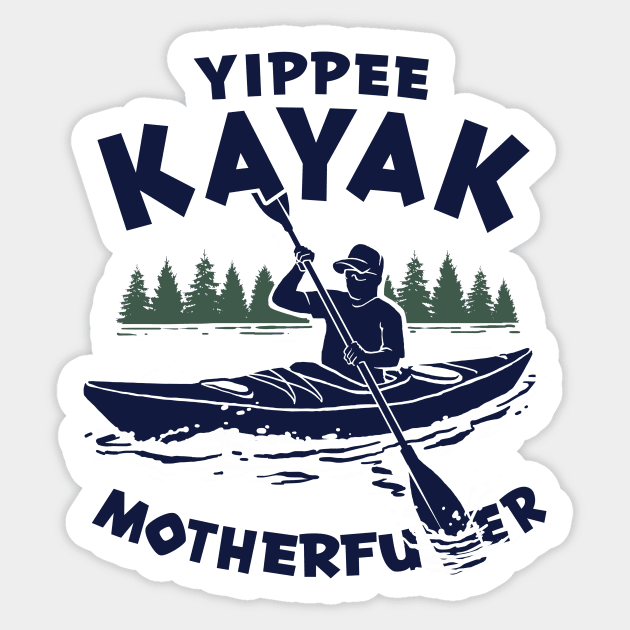 Yippee Kayak Sticker by FRGStudios2020